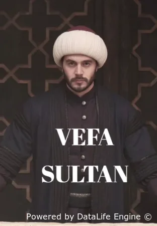 Вефа Султан смотреть онлайн сериал 1 сезон